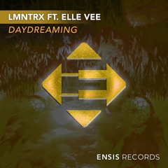 LMNTRX Feat. Elle Vee - Daydreaming (Extended Mix)