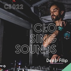 Deep Filip // Closing set 22