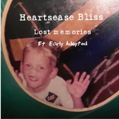 Lost Memoires (Ft. Early Adopted)