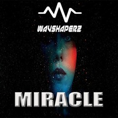 Wavshaperz  - Miracle   Sample