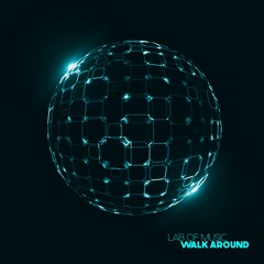 Walk Around - Progressive House - Labofmusic