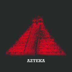Azteka (Original Mix)