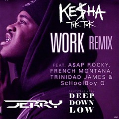 Work X Tik Tok X Deep Down Low ( Jerry Mashup )