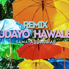 UDAYO HAWALE(Remix)- SamaYa SunuWar