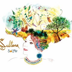 SULTANA - Un Soir D'ete A La Menthe - (Album SOL'AIR)