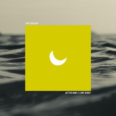Post Malone - Better Now (LUNE Remix)