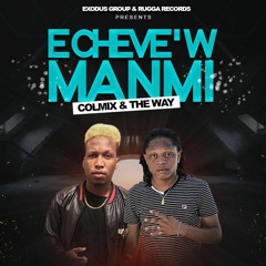 Colmix & The Way - E Chevew Manmi