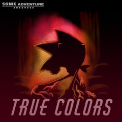 [Sonic Adventure: Grounded] - TRUE COLORS (V3)