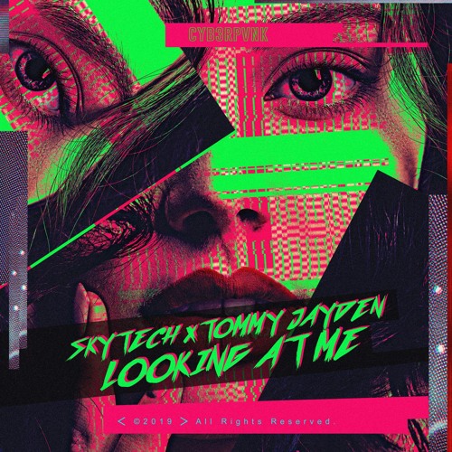 Skytech & Tommy Jayden - Looking At Me [OUT NOW]