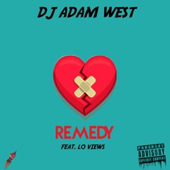 Remedy Ft. Lo Views
