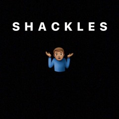 S H A C K L E S @yngwrldd
