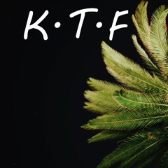 K.T.F - It's Only A Test Mix N°1