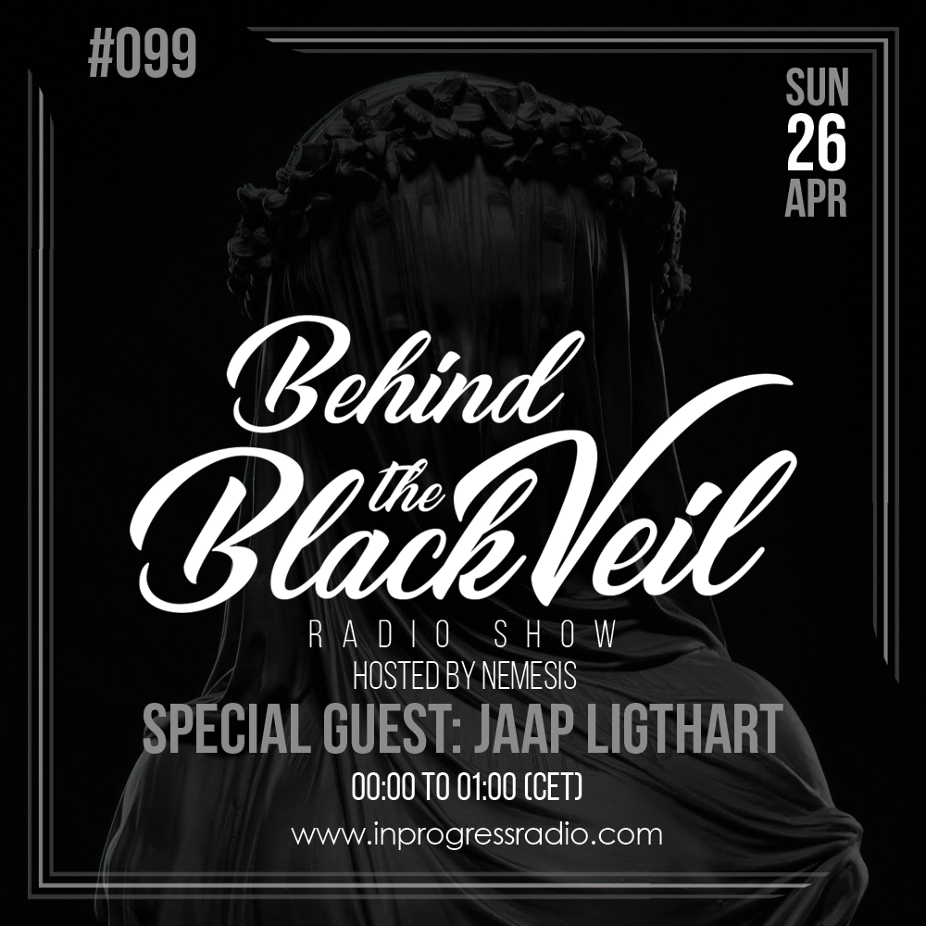 Nemesis - Behind The Black Veil #099 Guest Mix (Jaap Ligthart) episode artwork