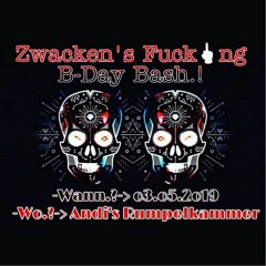 BaZzHuNtEr @ Zwacken's B - Day 03.05.19 Andi's Rumpelkammer