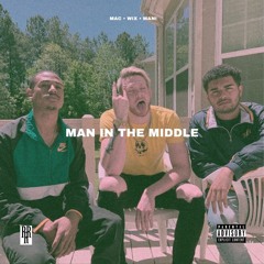 Man In The Middle (feat. mani & Wix Patton)[prod. Poeta]