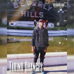 Taking Chances - FamoussVell