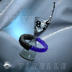 SHAYU - TIRELLE