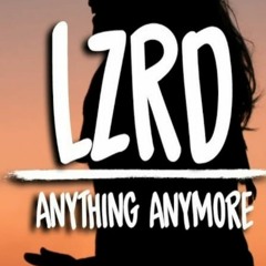 LZRD Ft. Jake Miller - Anything Anymore (Leo Azure Rmx)