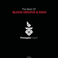 Blood Groove & Kikis - Steps [Pineapple Digital]