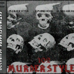 CAT IN DA GLASSES X ACURAサウ102 - 1. MURDER STYLEZ