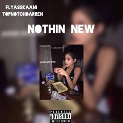 Flyasskaaani ft ot6slim-Nothin New (T-mix)