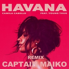 Camila Cabello - Havana Ft. Young Thug (Asia Remix)