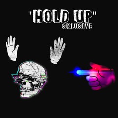 Sklusive - Hold Up