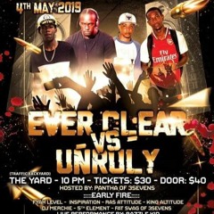 EVER CLEAR VS UNRULY MAY4TH 2019