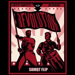 Acraze x Nitti Gritti - Revolution Pt. 1 (SHMDT Flip)