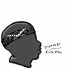 Trap Life -"Trap Nigga"
