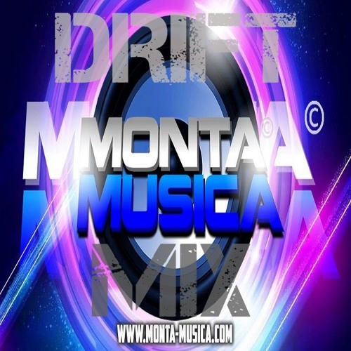 MONTA MUSICA - MIXED BY - DRIFT (((( FREE DOWNLOAD ))))