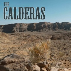 The Calderas - Opus