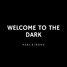 Welcome To The Dark - Axel & Irons