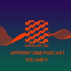 Catalyst. AD Upfront D&B Podcast Volume 2 2019