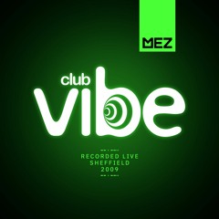 Live at Club Vibe (2009) | Sheffield Bassline 2009 Mix | FREE DOWNLOAD