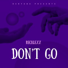 Don’t Go