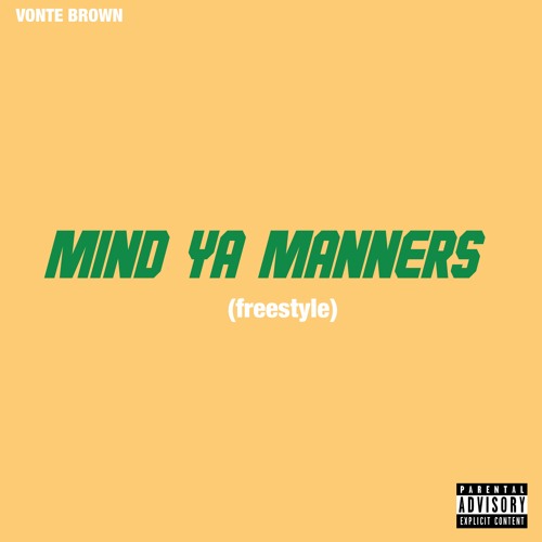 Mind Ya Manners (Freestyle)