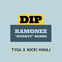Tyga Ft. Nicki Minaj - Dip (Ramonez Remix) FREE DOWNLOAD