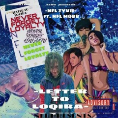 letter to loqira Yung tyvii ft NFL Mobb.mp3
