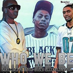 29138music who we be feat stack-g and ghoodsun.guapo