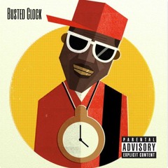 Busted Clock (Prod. B Young)
