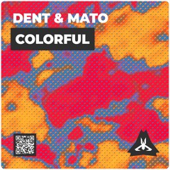Dent & Mato - Сolorful