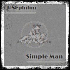 J=NEPHILIM - SimpleMan - FREESTYLE