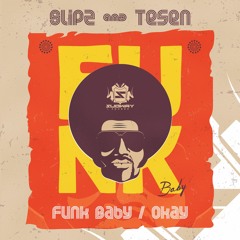 SLiPZ & TESEN - FUNK BABY