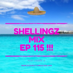Shellingz Mix EP 115