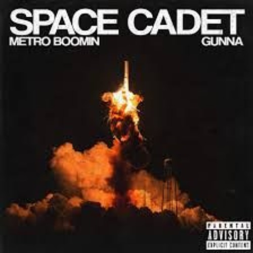Top 61+ imagen metro boomin space cadet ft gunna