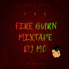 Fire Burn Mixtape