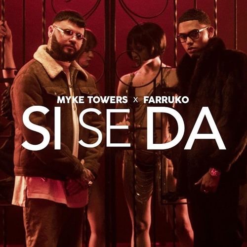 Stream Myke Towers Ft. Farruko - Si Se Da (New Version) by MiAlOKiTO |  Listen online for free on SoundCloud