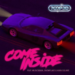 Come Inside feat. Snowflake, Kara Square