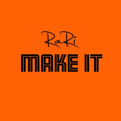 RARII X MAKE IT (Prod By. ANDRUUW)